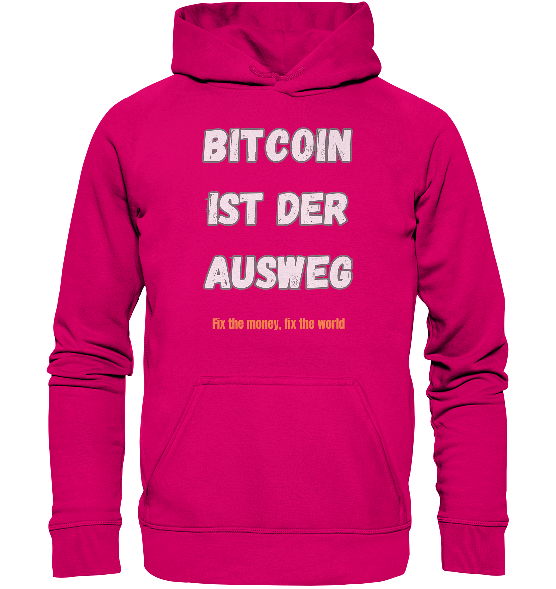 BITCOIN IST DER AUSWEG - fix the money fix the world   - Basic Unisex Hoodie