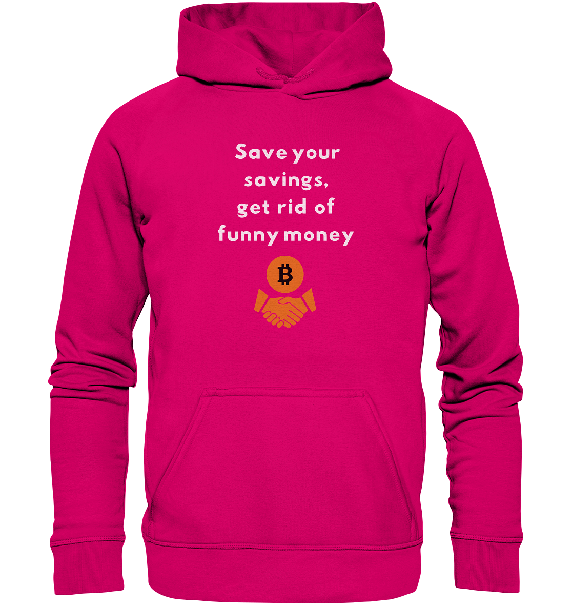 Save your savings, get rid of funny money (Ladies Collection 21% Rabatt bis zum Halving 2024) - Basic Unisex Hoodie