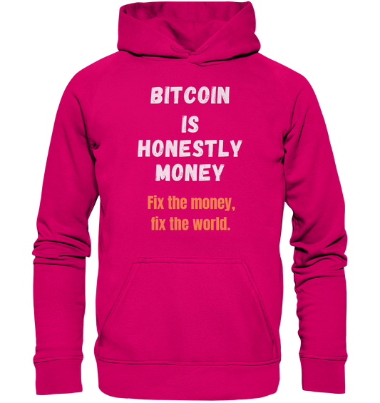 BITCOIN IS HONESTLY MONEY - Fix the money, fix the world - LADIES COLLECTION 21% automat. Rabatt bis zum Halving 2024   - Basic Unisex Hoodie