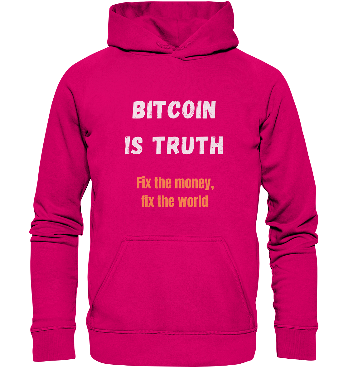 BITCOIN IS TRUTH - Fix the money, fix the world - LADIES COLLECTION 21% automat. Rabatt bis zum Halving 2024   - Basic Unisex Hoodie