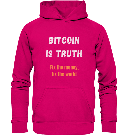 BITCOIN IS TRUTH - Fix the money, fix the world - LADIES COLLECTION 21% automat. Rabatt bis zum Halving 2024   - Basic Unisex Hoodie