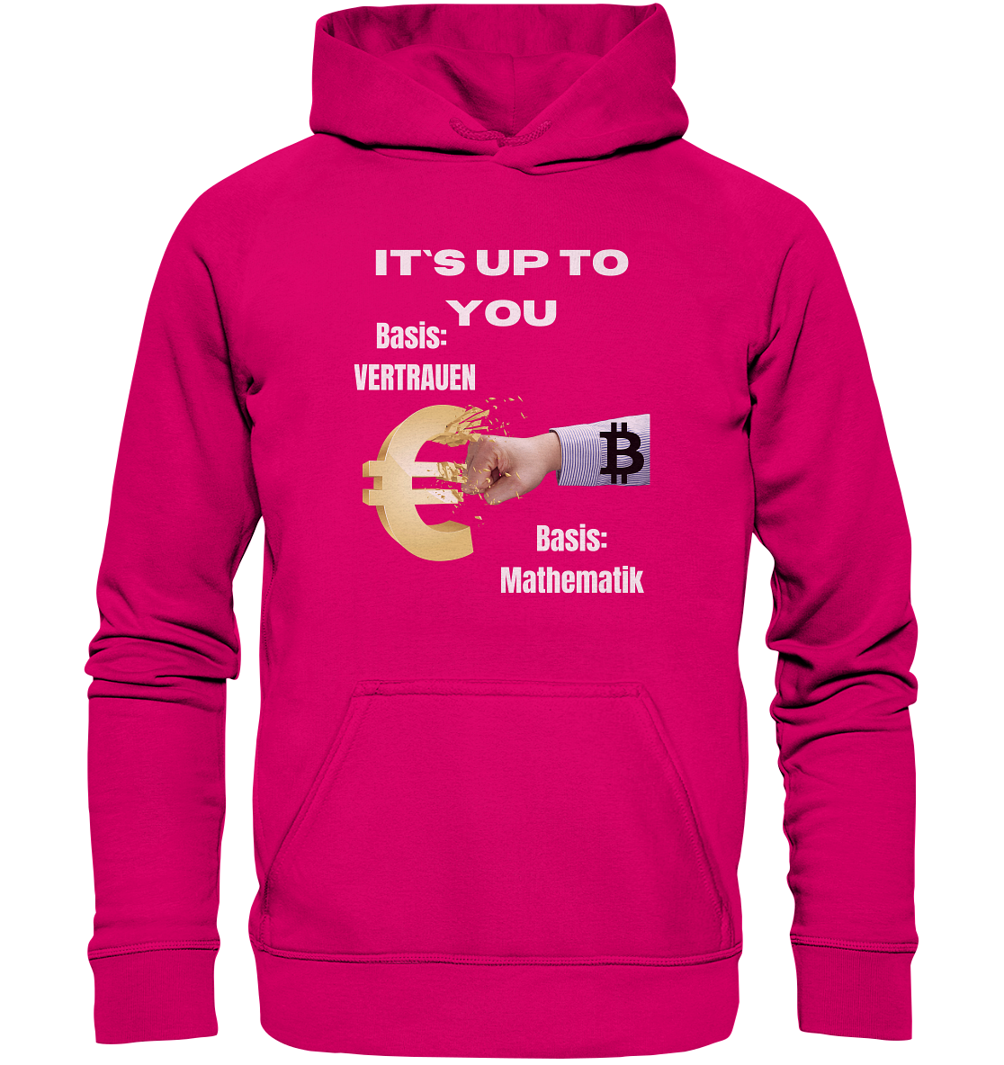 It`s up to you - Basis: Vertrauen / Mathematik - Basic Unisex Hoodie