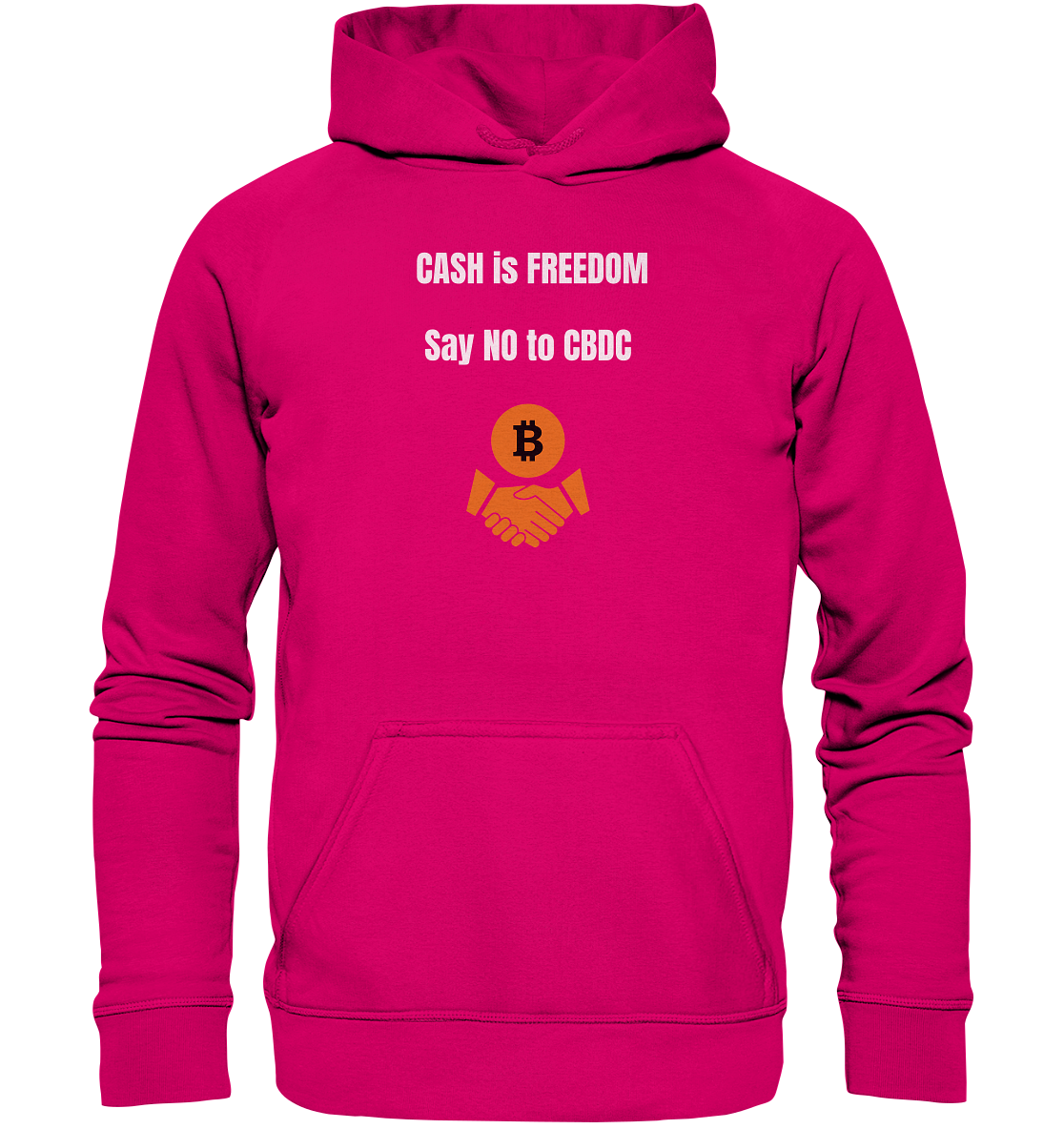 CASH is FREEDOM, Say NO to CBDC (Ladies Collection 21% Rabatt bis zum Halving 2024)  - Basic Unisex Hoodie