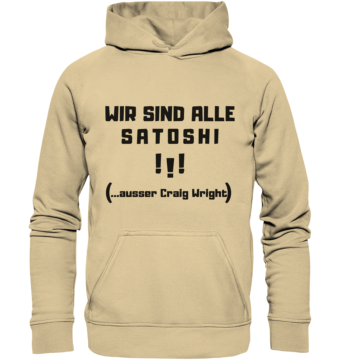 WIR SIND ALLE SATOSHI... ausser CRAIG WRIGHT (Version "!!!" ohne Lachen) - Basic Unisex Hoodie