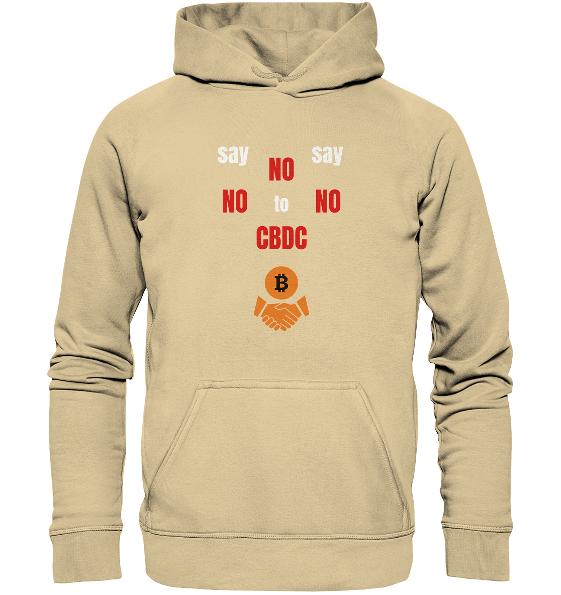 SAY NO NO NO to CBDC - (Ladies Collection 21% Rabatt bis zum Halving 2024) - Basic Unisex Hoodie