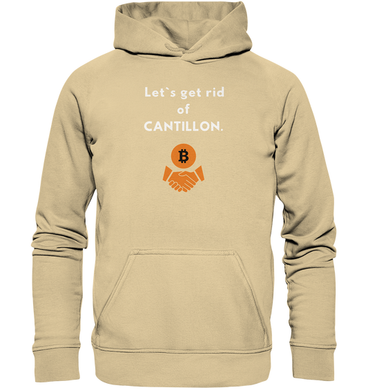 Let`s get rid of CANTILLON. (Ladies Collection 21% Rabatt bis zum Halving 2024)  - Basic Unisex Hoodie