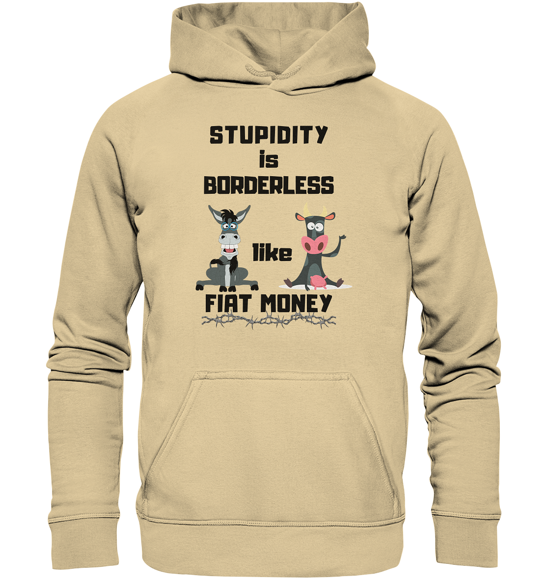 STUPIDITY is BORDERLESS like FIAT MONEY (Esel & Kuh support) LADIES COLLECTION 21% automat. Rabatt bis zum Halving 2024 - Basic Unisex Hoodie