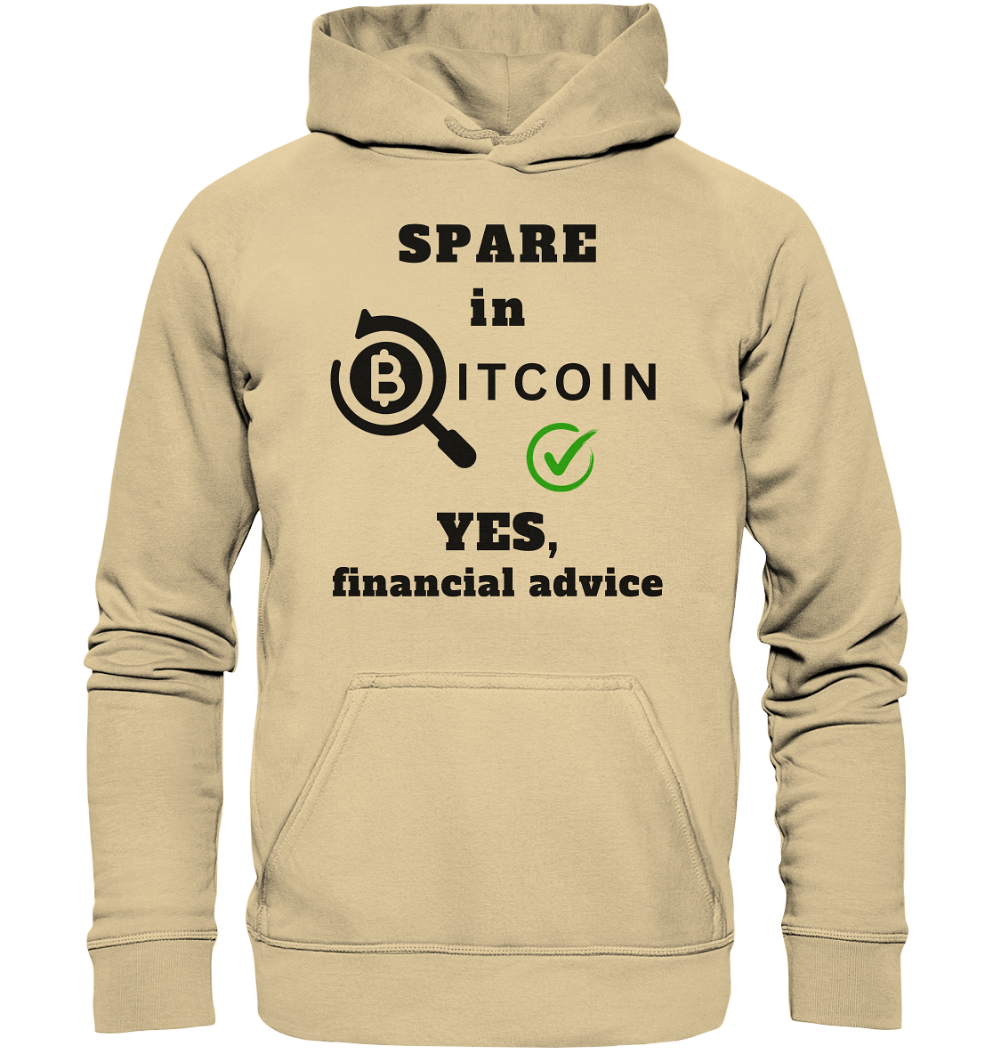SPARE in BITCOIN - YES, financial advice (Version Lupe, grüner Haken) - LADIES COLLECTION 21% automat. Rabatt bis zum Halving 2024  - Basic Unisex Hoodie