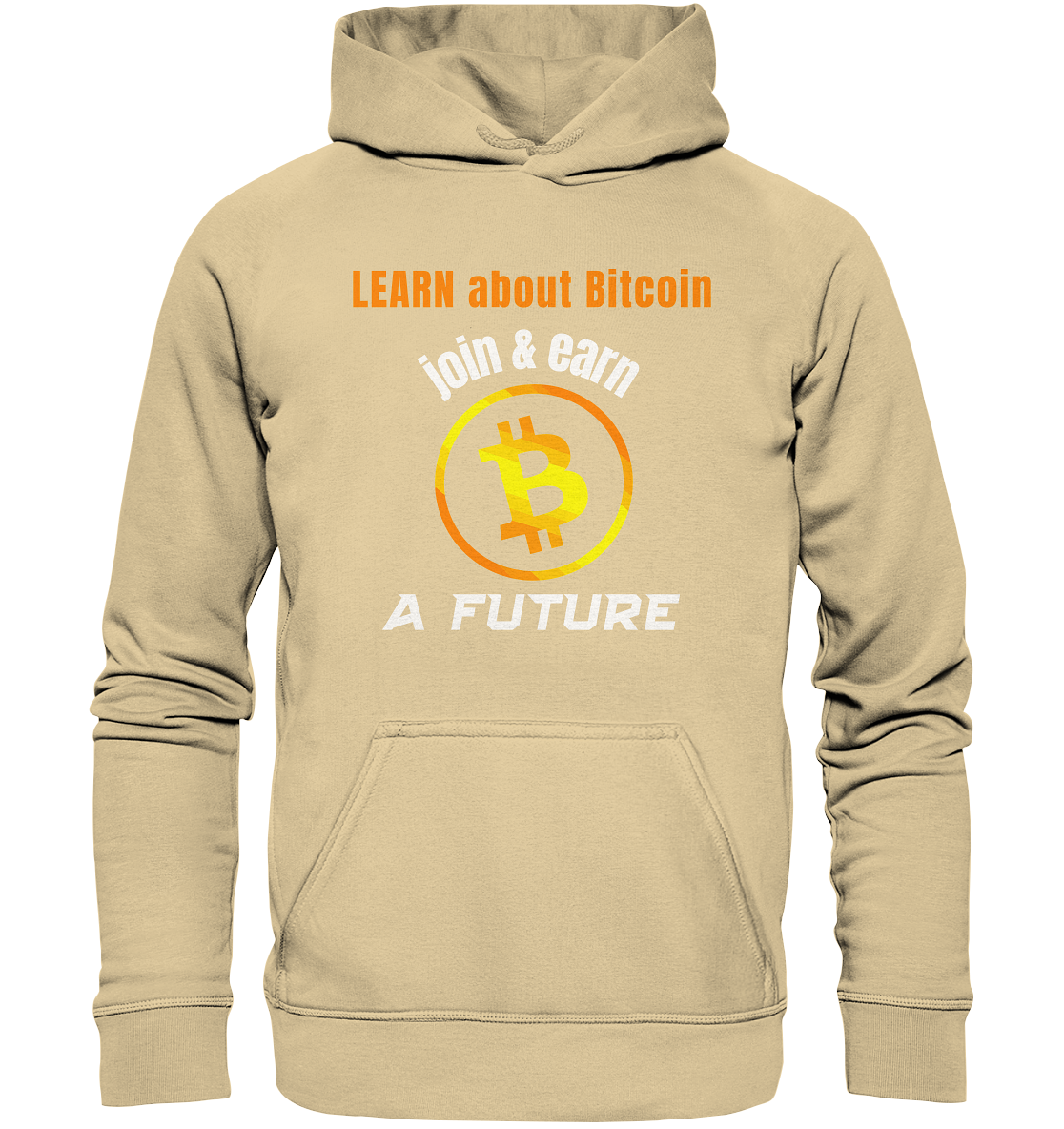 LEARN about BITCOIN join & earn A FUTURE - Ladies, Variante  - Basic Unisex Hoodie