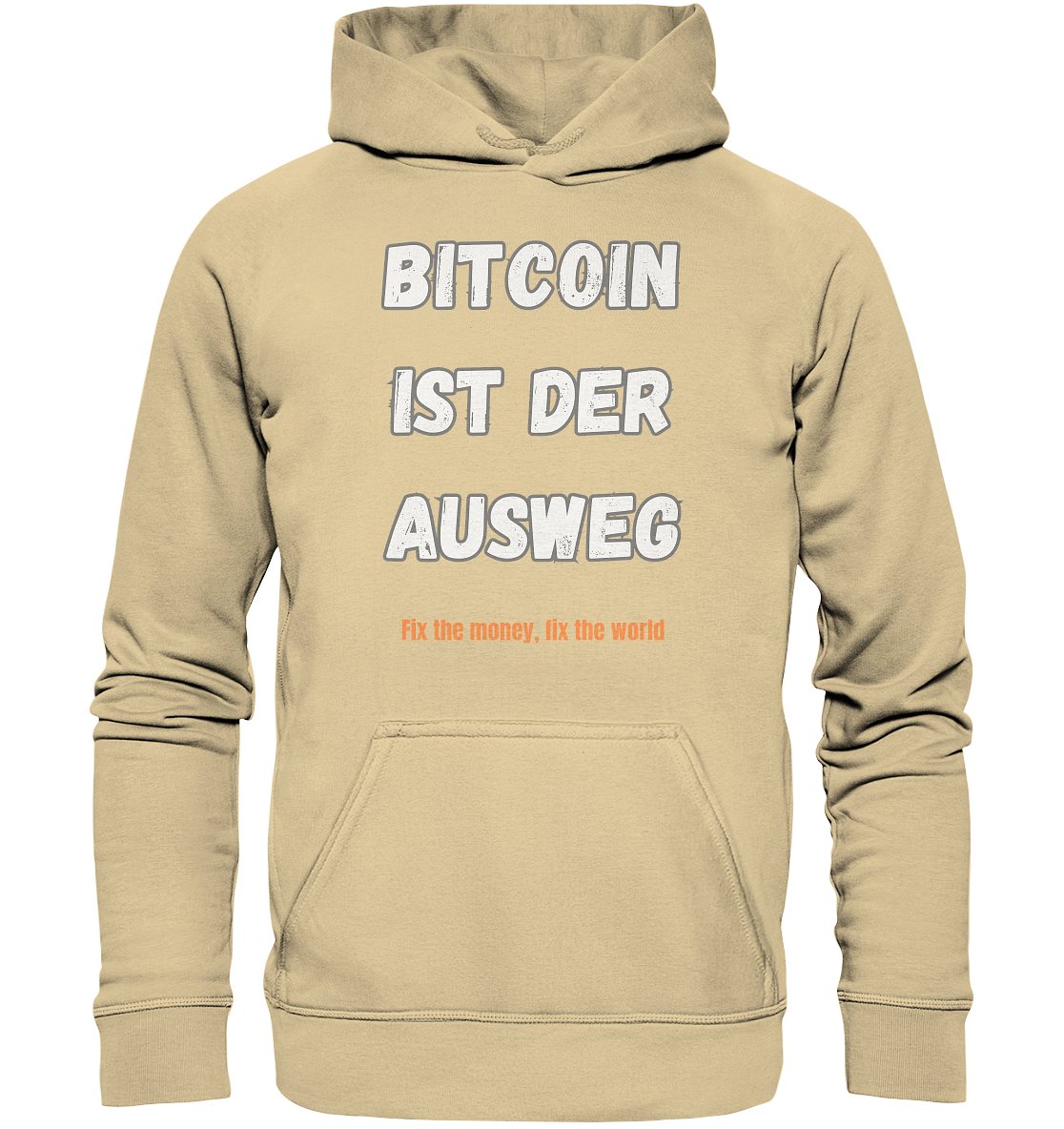 BITCOIN IST DER AUSWEG - fix the money, fix the world - LADIES COLLECTION 21% automat. Rabatt bis zum Halving 2024  - Basic Unisex Hoodie