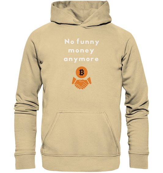No funny money anymore (Ladies Collection 21% Rabatt bis zum Halving 2024) - Basic Unisex Hoodie