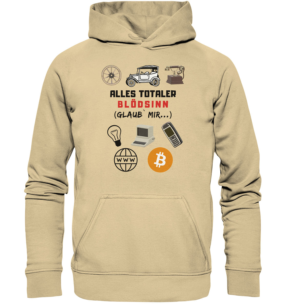 ALLES TOTALER BLÖDSINN (Glaub` mir...) -(Signalwort ROT, Grafiken, BTC Symbol)  - Basic Unisex Hoodie
