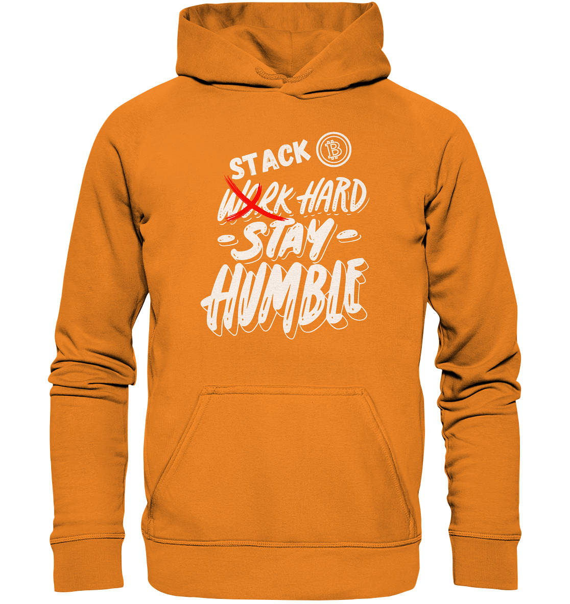 STACK HARD - STAY HUMBLE - LADIES COLLECTION 21% automat. Rabatt bis zum Halving 2024   - Basic Unisex Hoodie