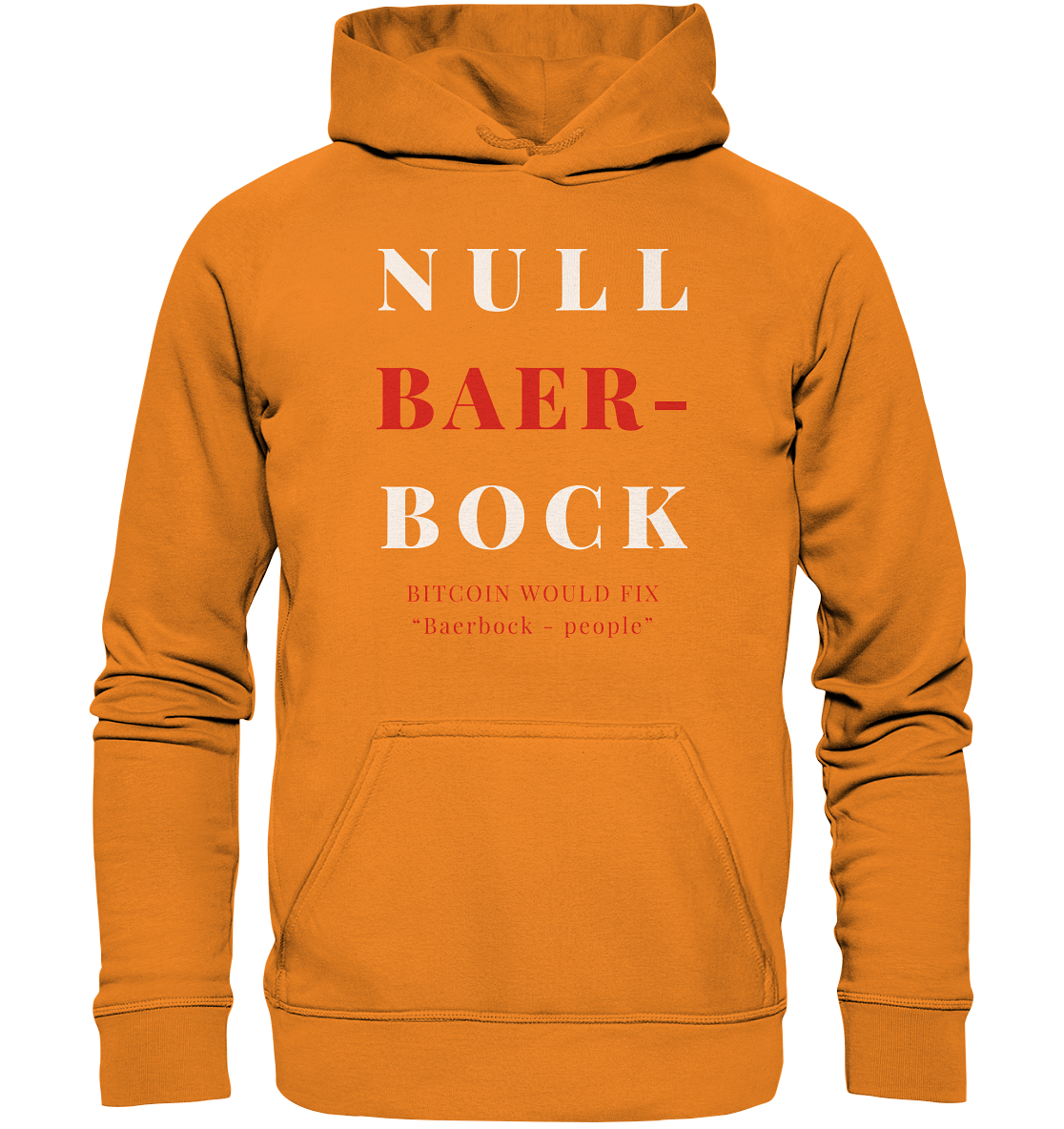 BAERBOCK ? BITCOIN WOULD FIX "Baerbock people" STUDY BITCOIN - (Ladies Collection 21% Rabatt bis zum Halving 2024)  - Basic Unisex Hoodie