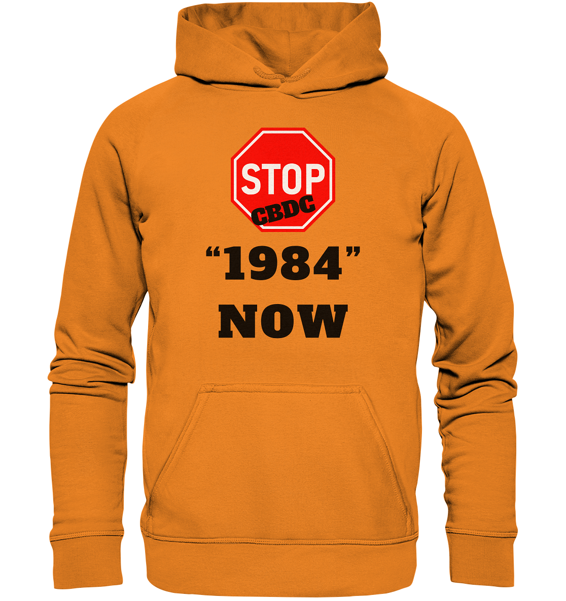STOP CBDC "1984" NOW - LADIES COLLECTION 21% automat. Rabatt bis zum Halving 2024  - Basic Unisex Hoodie