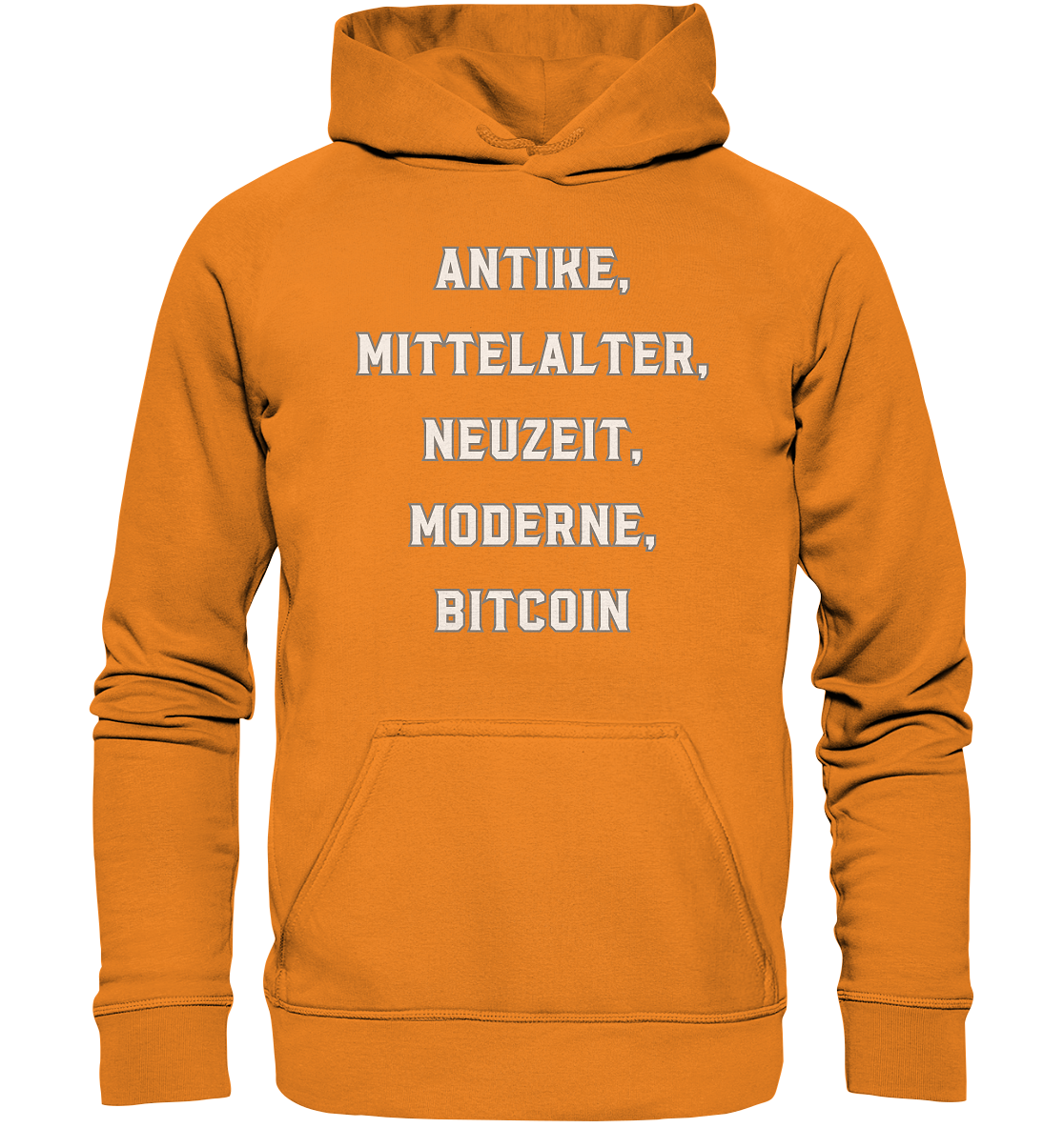 ANTIKE, MITTELALTER, NEUZEIT, MODERNE, BITCOIN - Ladies Collection   - Basic Unisex Hoodie