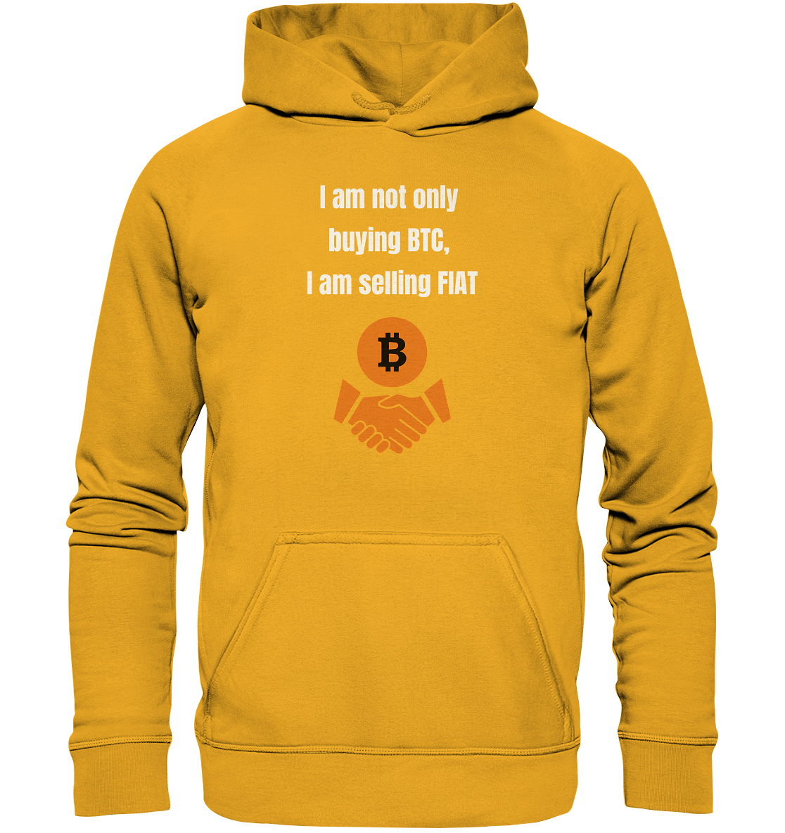 I am not only buying BTC, I am selling FIAT (Ladies Collection 21% Rabatt bis zum Halving 2024) - Basic Unisex Hoodie