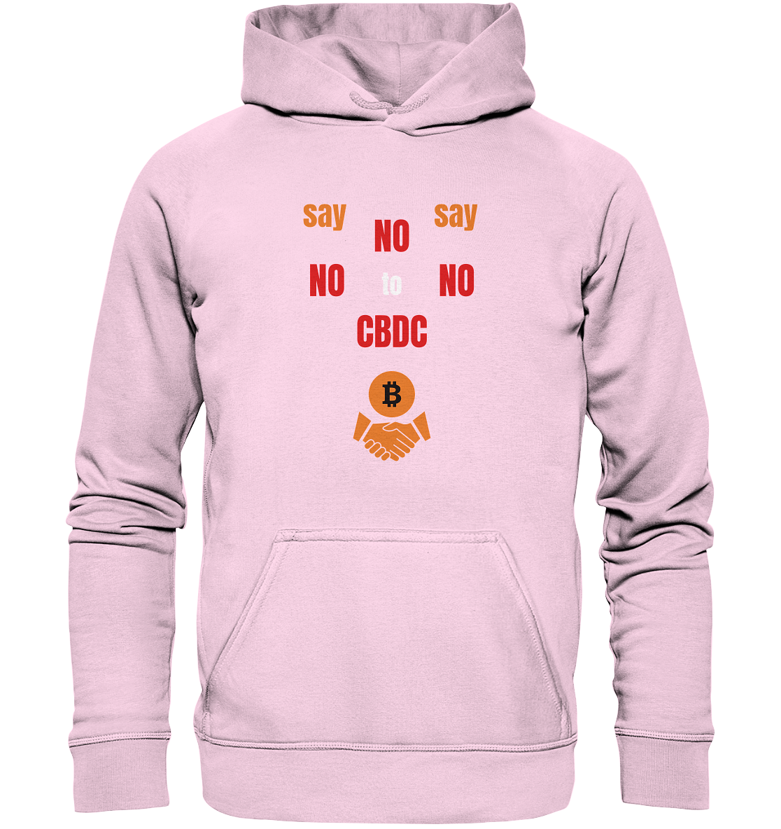 say NO NO NO to CBDC - orange / weiss / rot (Ladies Collection 21% Rabatt bis zum Halving 2024) - Basic Unisex Hoodie