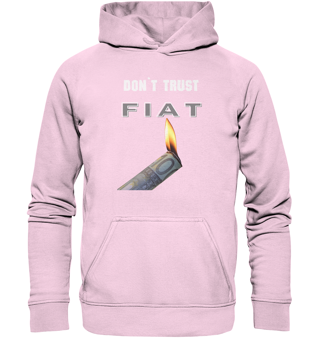 DON`T TRUST FIAT - Basic Unisex Hoodie