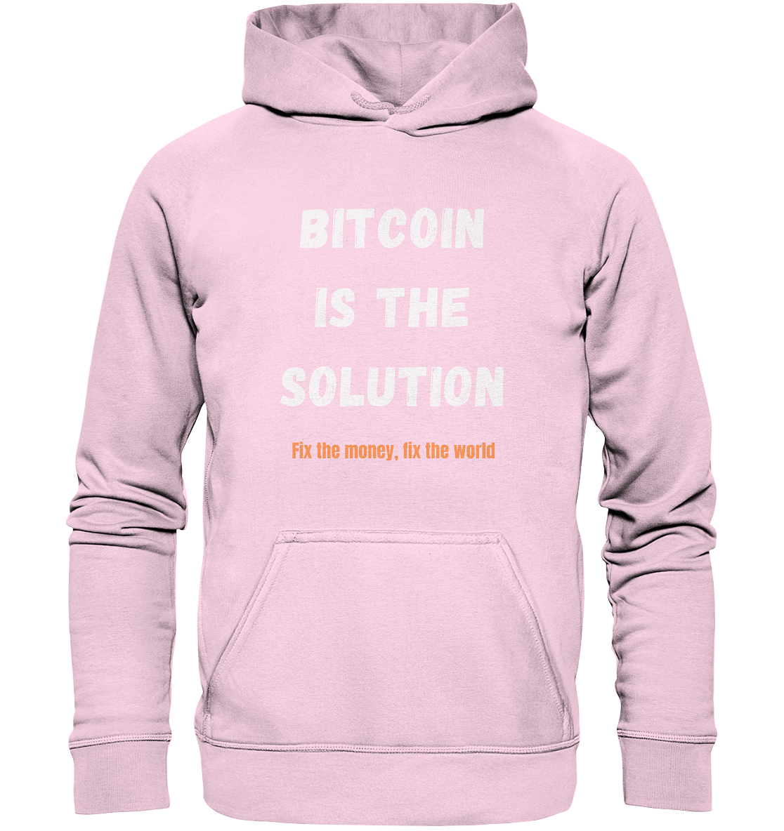 BITCOIN IS THE SOLUTION - Fix the money, fix the world - LADIES COLLECTION 21% automat. Rabatt bis zum Halving 2024  - Basic Unisex Hoodie
