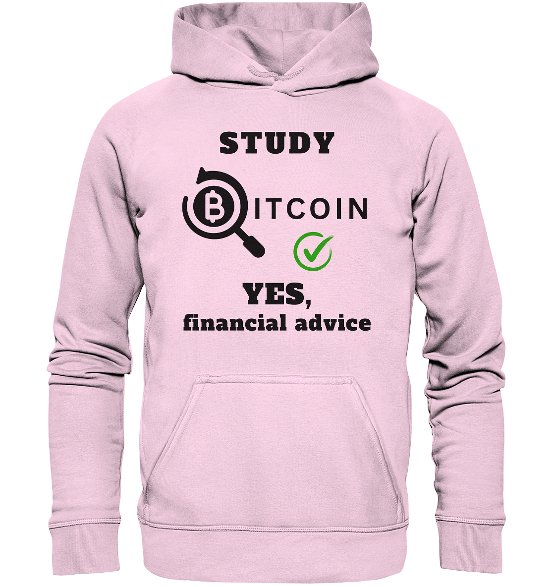 STUDY BITCOIN - YES, financial advice (Version Lupe, grüner Haken) - LADIES COLLECTION 21% automat. Rabatt bis zum Halving 2024   - Basic Unisex Hoodie