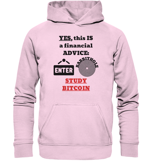 YES, this IS a financial ADVICE: ENTER - RABBITHOLE (Grafiken) - STUDY BITCOIN  - Basic Unisex Hoodie