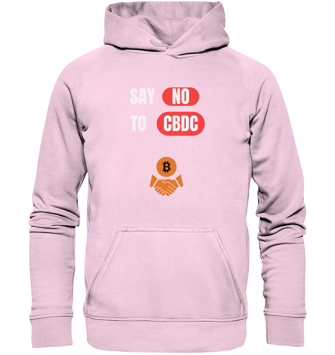 SAY NO TO CBDC - Variante (Ladies Collection 21% Rabatt bis zum Halving 2024)  - Basic Unisex Hoodie