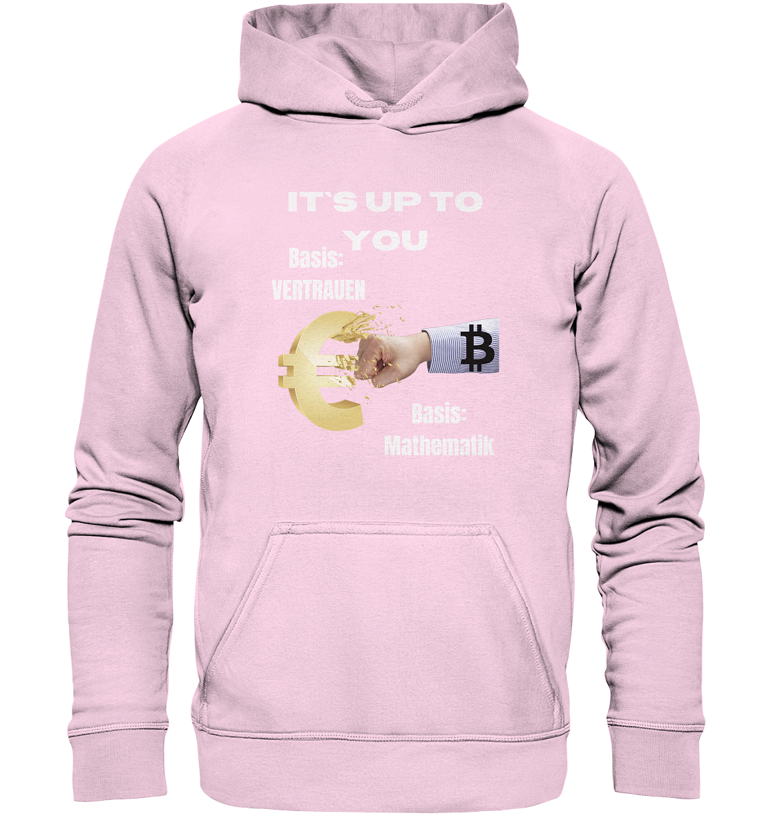 It`s up to you - Basis: Vertrauen / Mathematik - Basic Unisex Hoodie