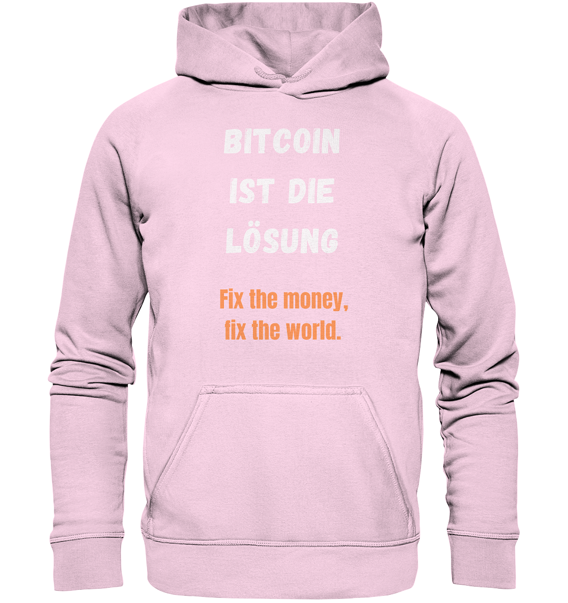 BITCOIN IST DIE LÖSUNG - Fix the money, fix the world - LADIES COLLECTION 21% automat. Rabatt bis zum Halving 2024   - Basic Unisex Hoodie