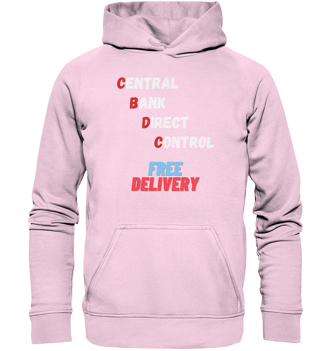 CENTRAL BANK DIRECT CONTROL - FREE DELIVERY (Ladies Collection 21% Rabatt bis zum Halving 2024)   - Basic Unisex Hoodie