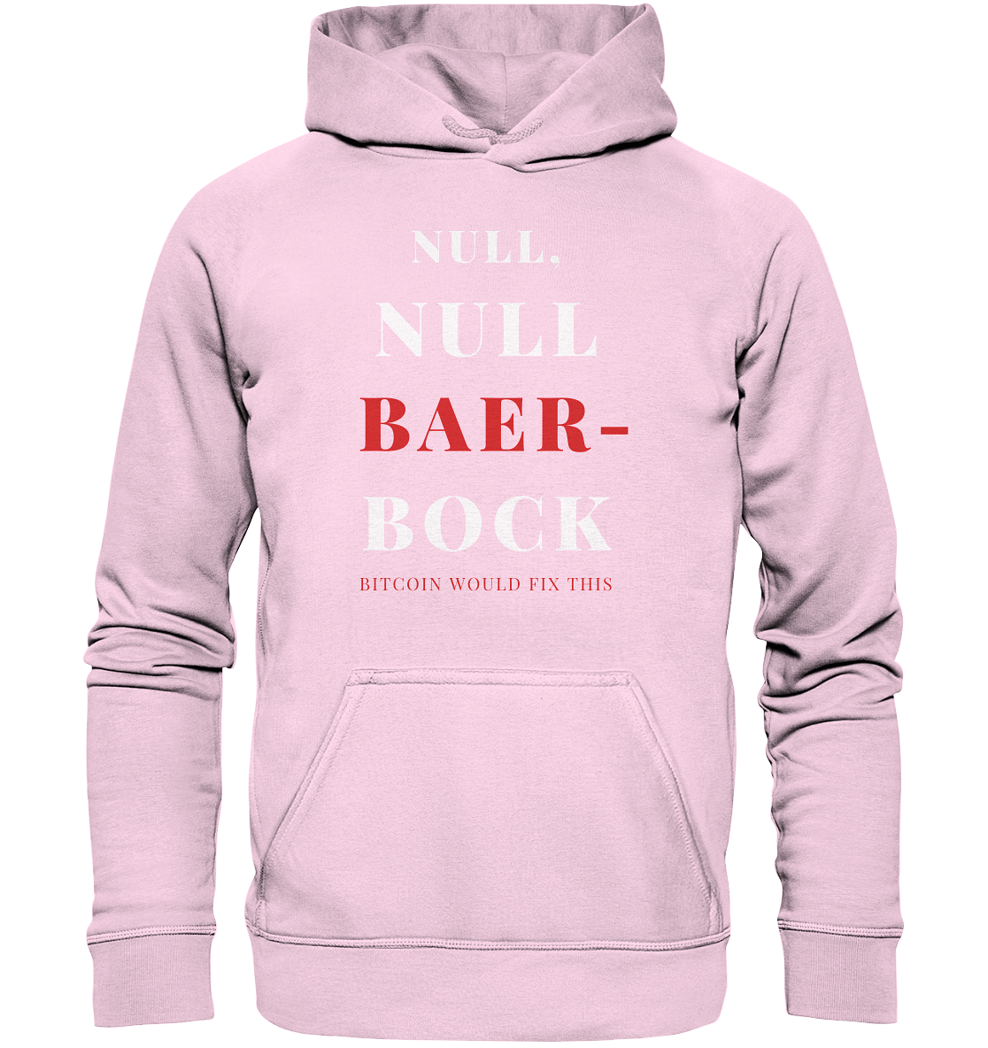NULL, NULL BAER-BOCK - BITCOIN WOULD FIX... - STUDY BITCOIN   - Basic Unisex Hoodie