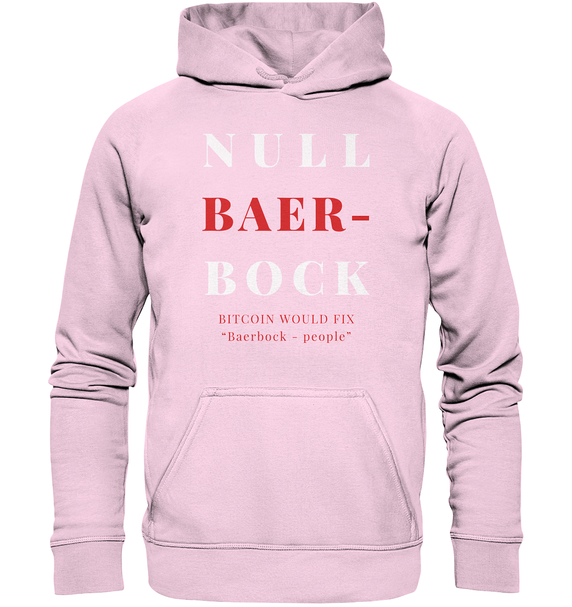 BAERBOCK ? BITCOIN WOULD FIX "Baerbock people" STUDY BITCOIN - (Ladies Collection 21% Rabatt bis zum Halving 2024)  - Basic Unisex Hoodie