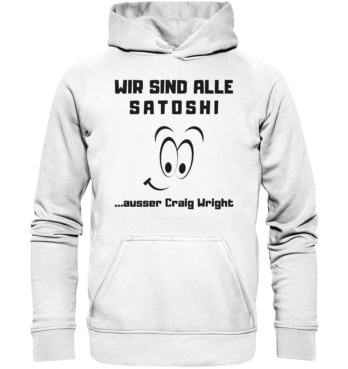 WIR SIND ALLE SATOSHI ...ausser CRAIG WRIGHT - LADIES COLLECTION 21% automat. Rabatt bis zum Halving 2024  - Basic Unisex Hoodie