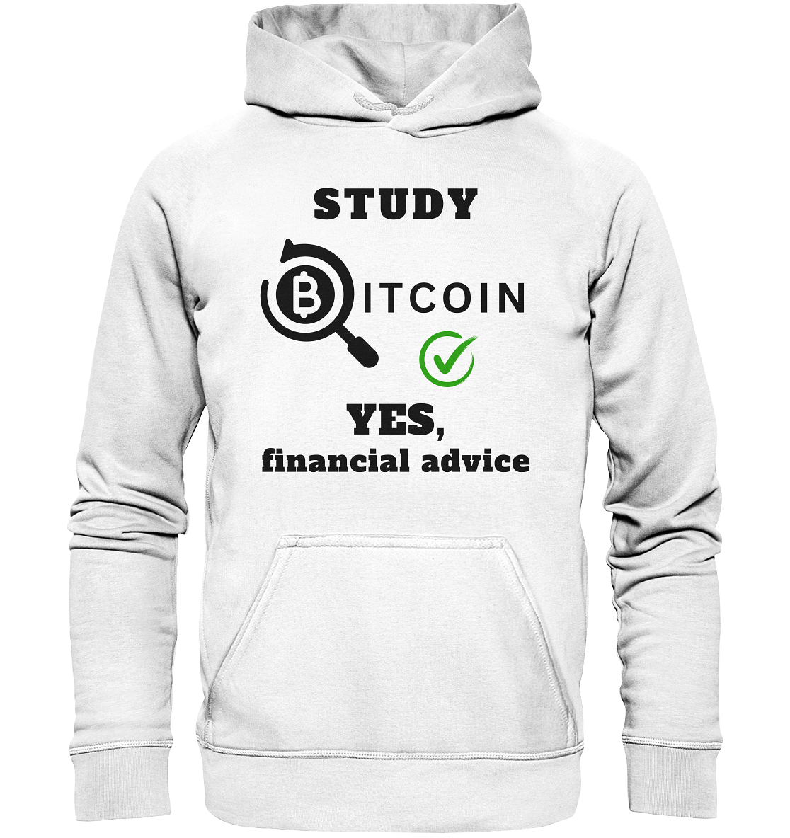 STUDY BITCOIN - YES, financial advice (Version Lupe, grüner Haken) - LADIES COLLECTION 21% automat. Rabatt bis zum Halving 2024   - Basic Unisex Hoodie