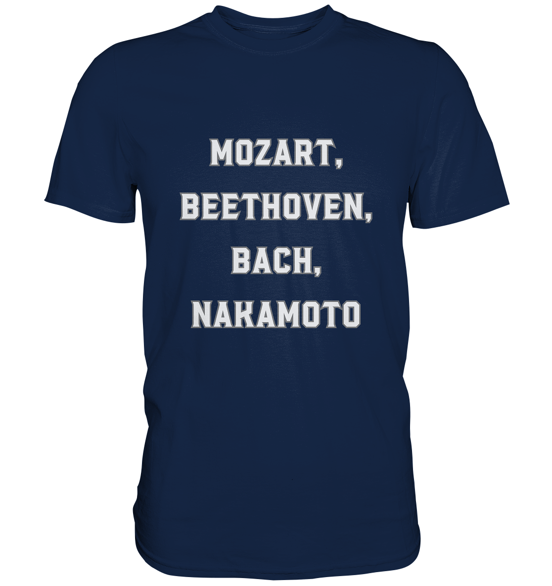 MOZART, BEETHOVEN, BACH, NAKAMOTO  - Classic Shirt