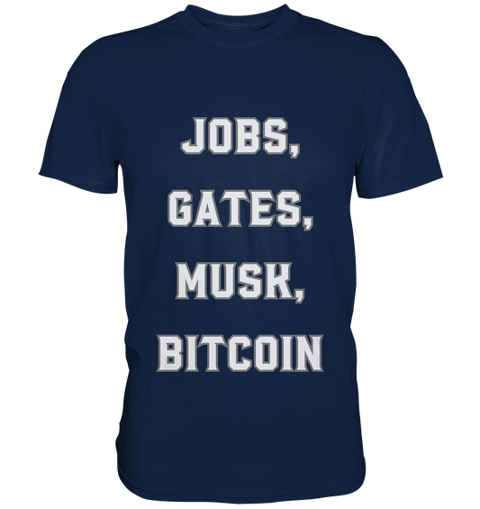 Steve Jobs, Bill Gates, Elon Musk, BITCOIN - Classic Shirt