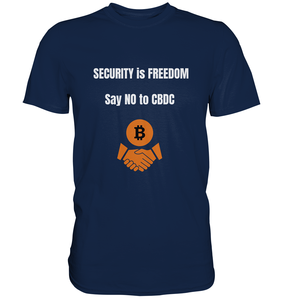 SECURITY is FREEDOM - say NO to CBDC  - Classic Shirt