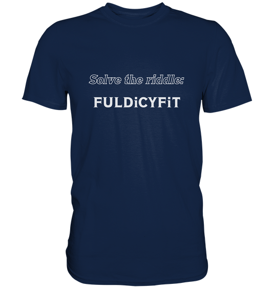 SOLVE THE RIDDLE - FULDiCYFiT - Classic Shirt