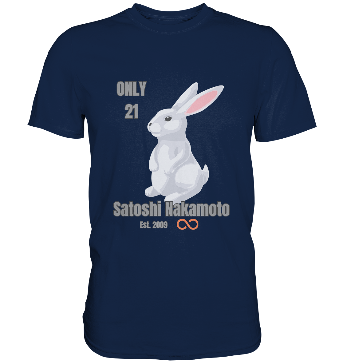 SATOSHI NAKAMOTO Est. 2009 (unendlich) - ONLY 21  - Classic Shirt