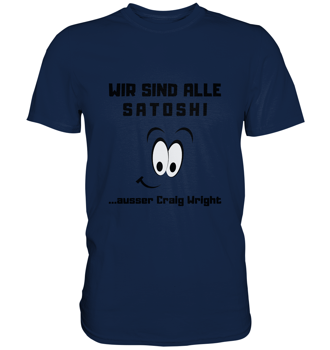 WIR SIND ALLE SATOSHI... ausser Craig White - Classic Shirt