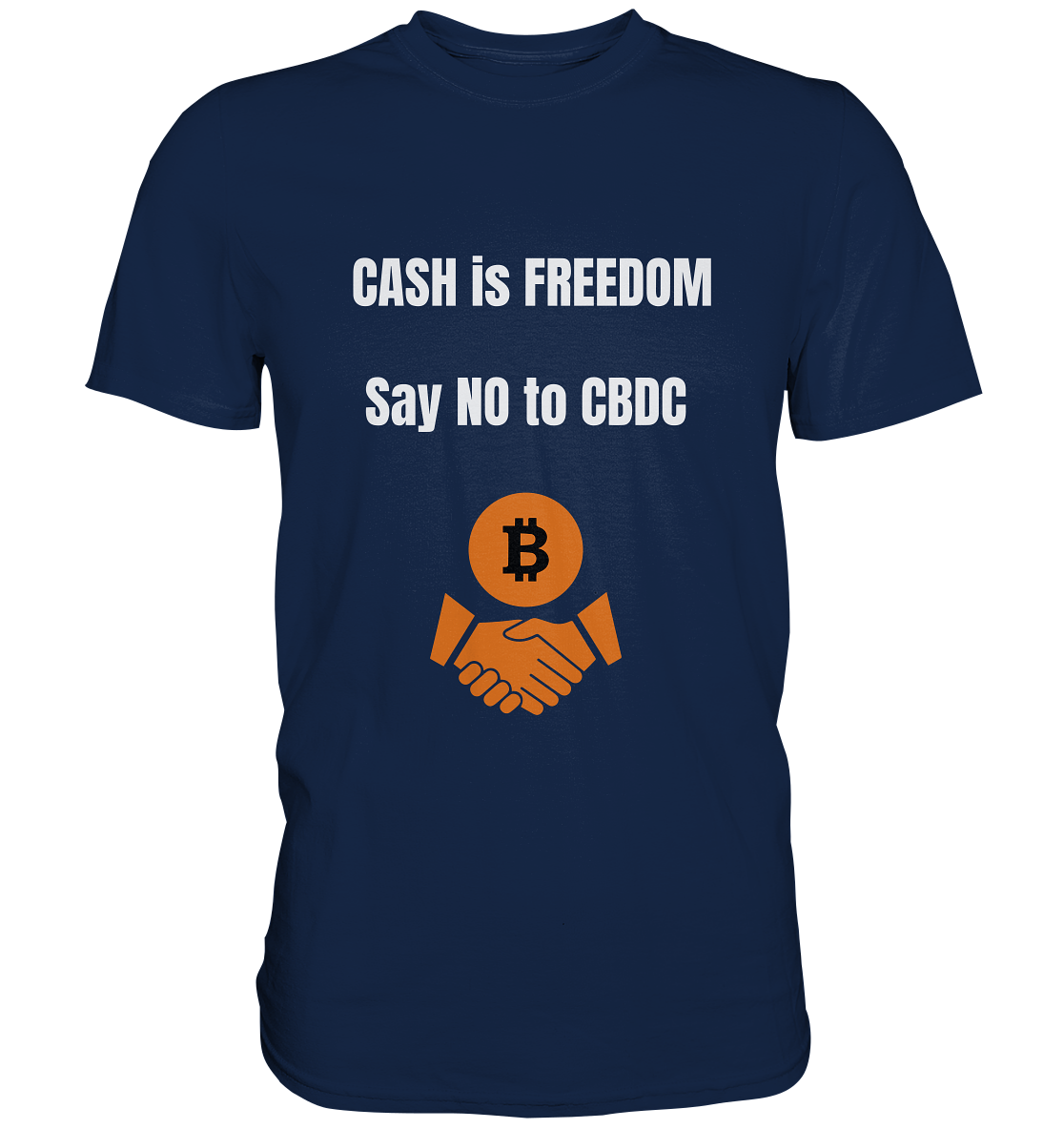CASH is FREEDOM - say NO to CBDC - Classic Shirt