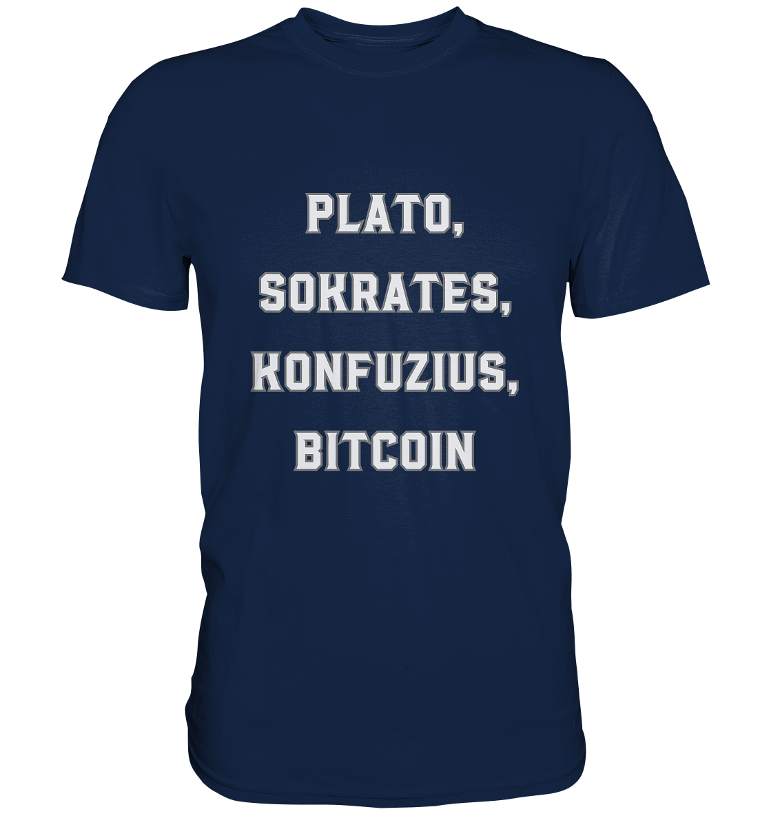PLATO, SOKRATES, KONFUZIUS, BITCOIN  - Classic Shirt