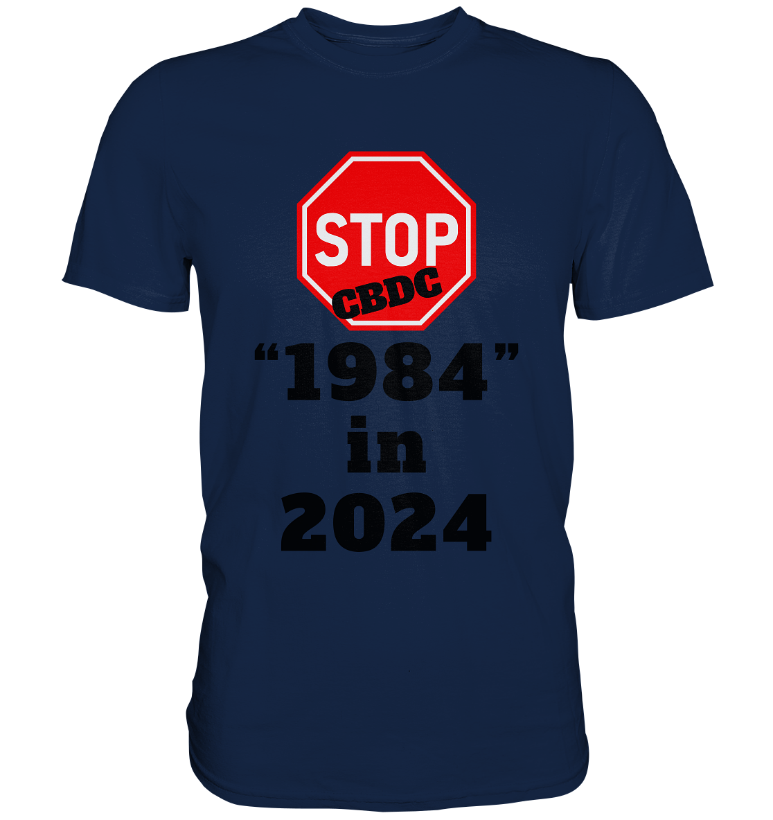 STOP CBDC "1984" in 2024 - Classic Shirt