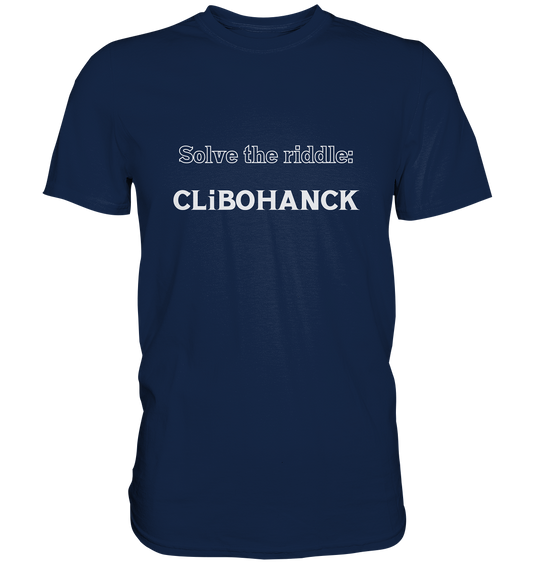 SOLVE THE RIDDLE - CLiBOHANCK - Classic Shirt