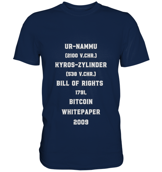 UR-NAMMU, KYROS-ZYLINDER, BILL OF RIGHTS, BITCOIN WHITEPAPER - Classic Shirt
