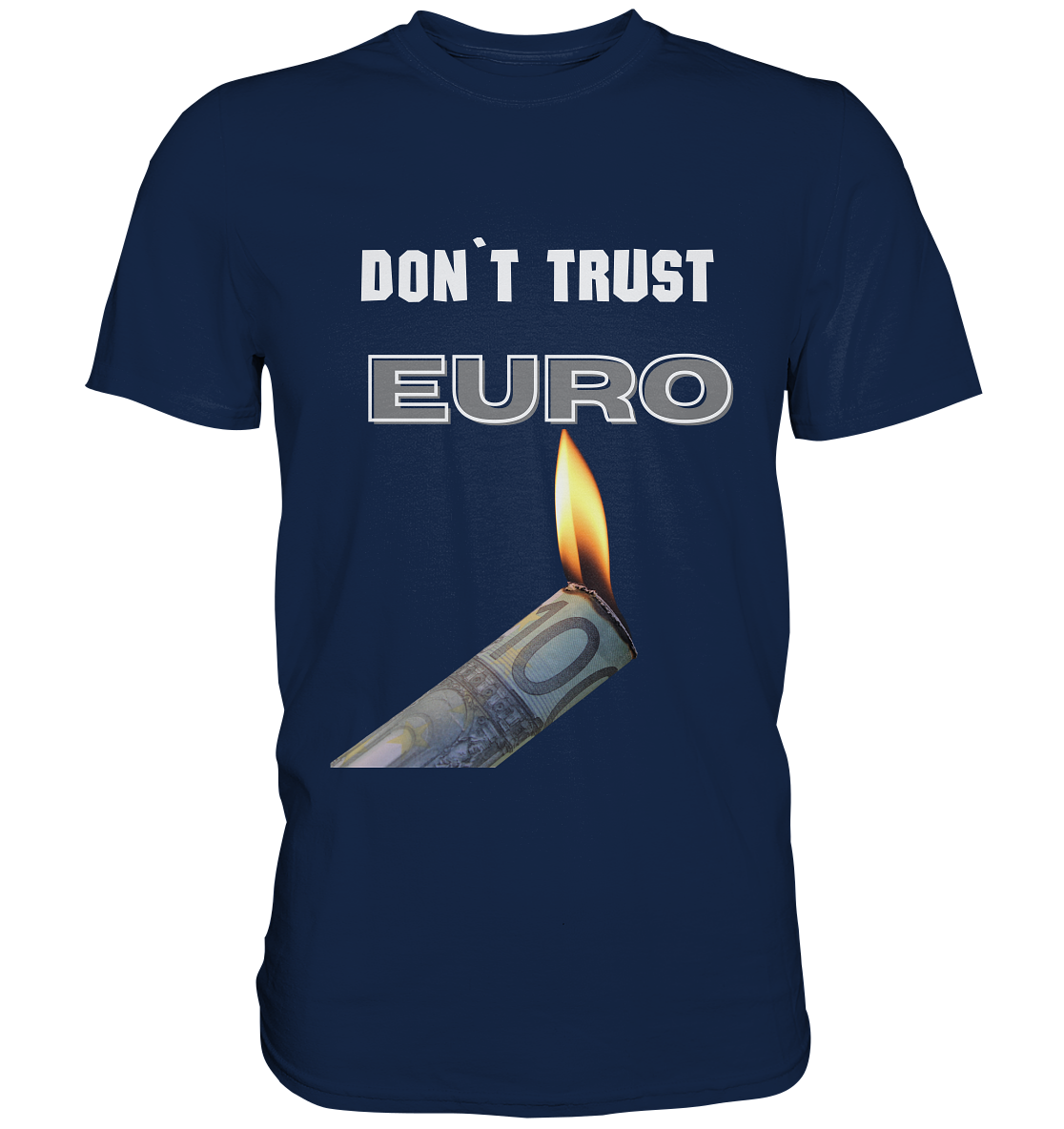 DON`T TRUST EURO - Classic Shirt