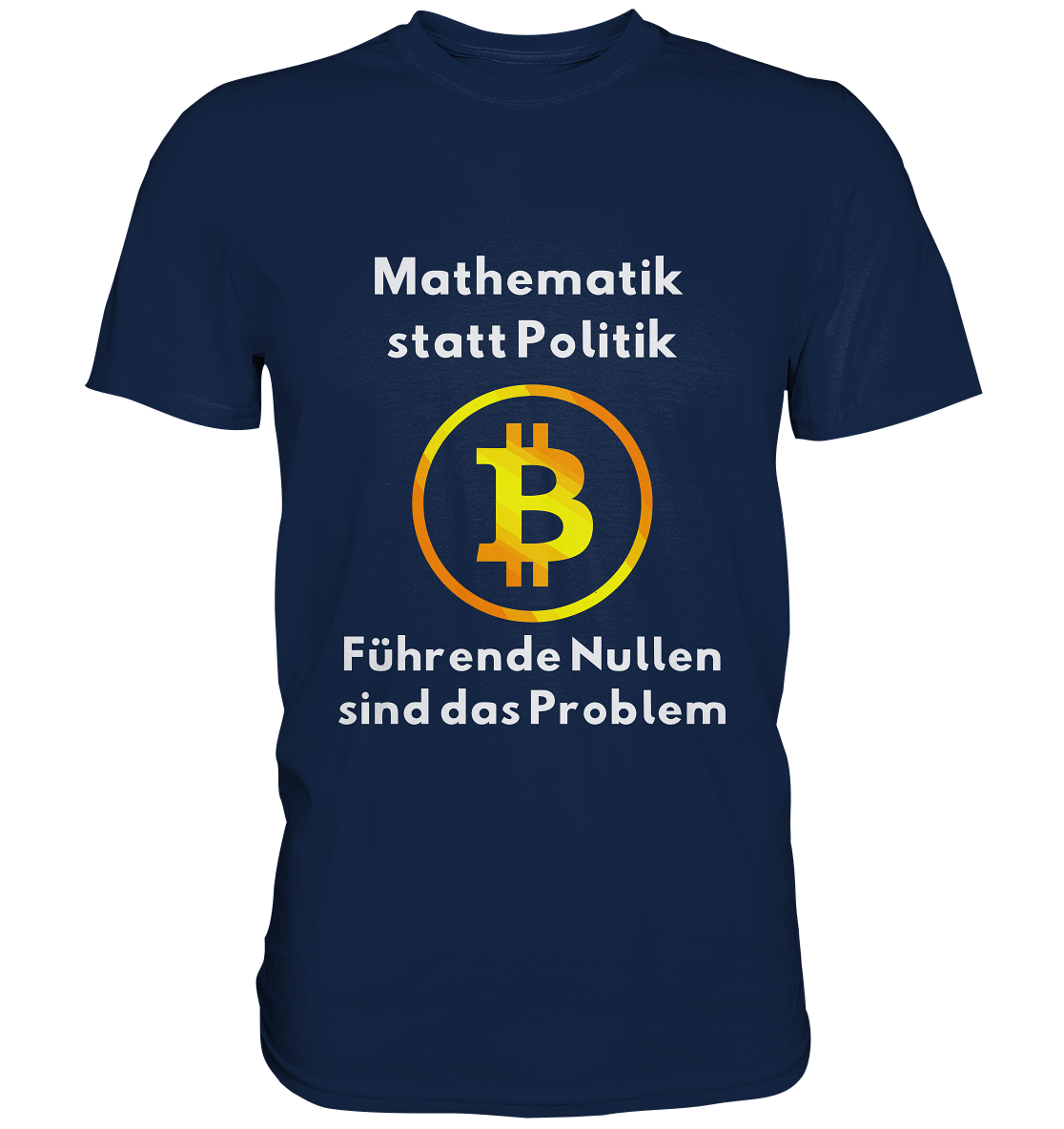 Mathematik statt Politik - führende Nullen sind (überall) das Problem ;-) - Classic Shirt