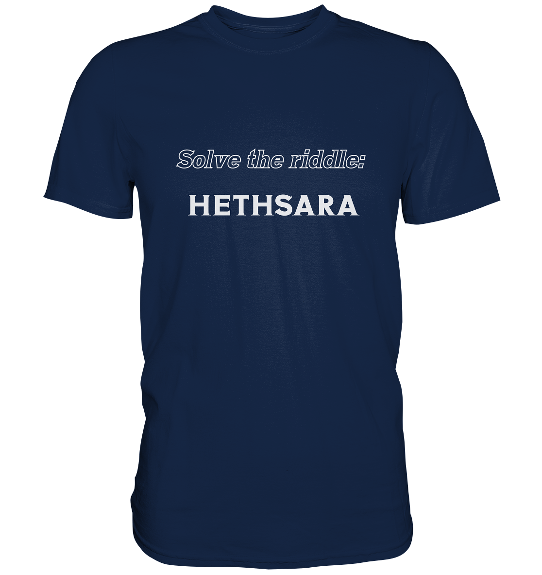 SOLVE THE RIDDLE - HETHSARA - Classic Shirt