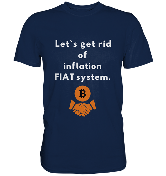 Let`s get rid of inflation FIAT system - Classic Shirt