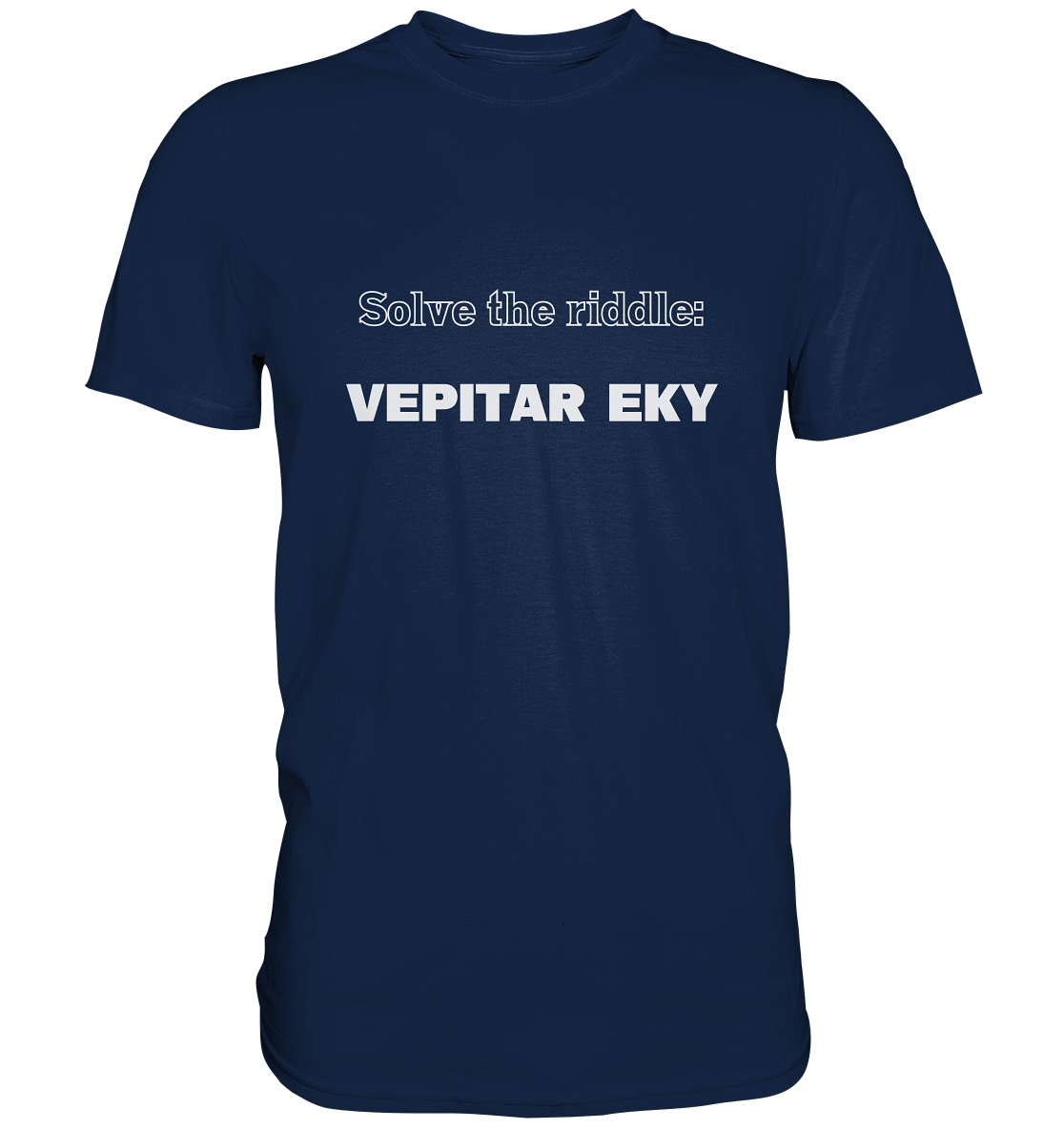 SOLVE THE RIDDLE - VEPITAR EKY - Classic Shirt